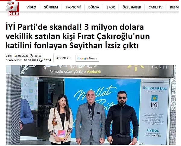 A Haber’in “İYİ Parti'de skandal" başlığıyla yayınladığı haberde "Meral Akşener'in 3 milyon dolara vekillik sattığı kişi Fırat Çakıroğlu'nun katilini fonlayan İYİ Parti İstanbul Milletvekili Seyithan İzsiz olduğu ortaya çıktı" ifadelerini kullanmış.