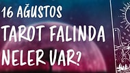 Tarot Falına Göre 16 Ağustos Cuma Günü Senin İçin Nasıl Geçecek?