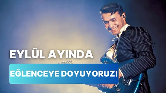 2024 Eylül Ayı Boyunca Türkiye’nin Dört Bir Tarafında Katılabileceğiniz 12 Festival ve Konser