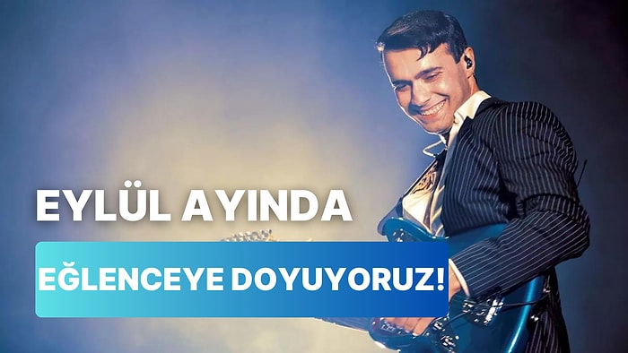 2024 Eylül Ayı Boyunca Türkiye’nin Dört Bir Tarafında Katılabileceğiniz 12 Festival ve Konser