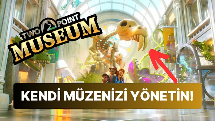 Müzede Bir Gece: Two Point Museum Duyuruldu!