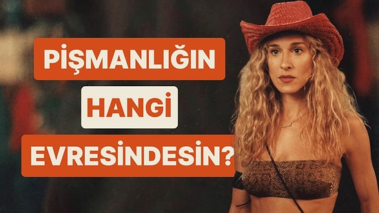 Pişmanlığın Hangi Evresindesin?