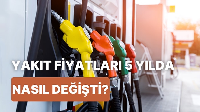 5 Yılda Akaryakıt Fiyatları Nasıl Değişti? İşte Akaryakıt Fiyatlarının 5 Yıl Önceki ve Günümüzdeki Değerleri