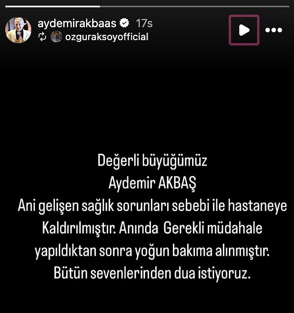 Akbaş, akşam saatlerinde entübe edildi.