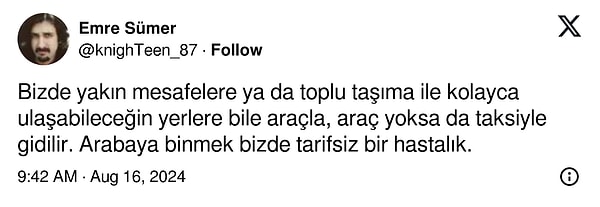 'Arabaya binmek bizde tarifsiz bir hastalık.' 👇