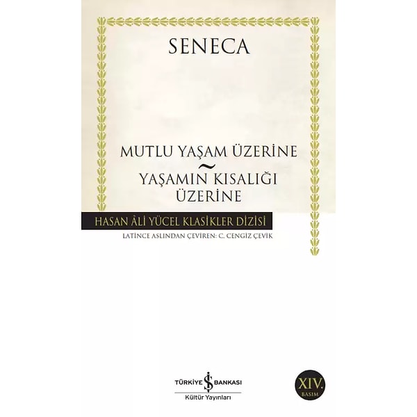 Mutlu Yaşam Üzerine & Yaşamın Kısalığı Üzerine - Lucius Annaeus Seneca