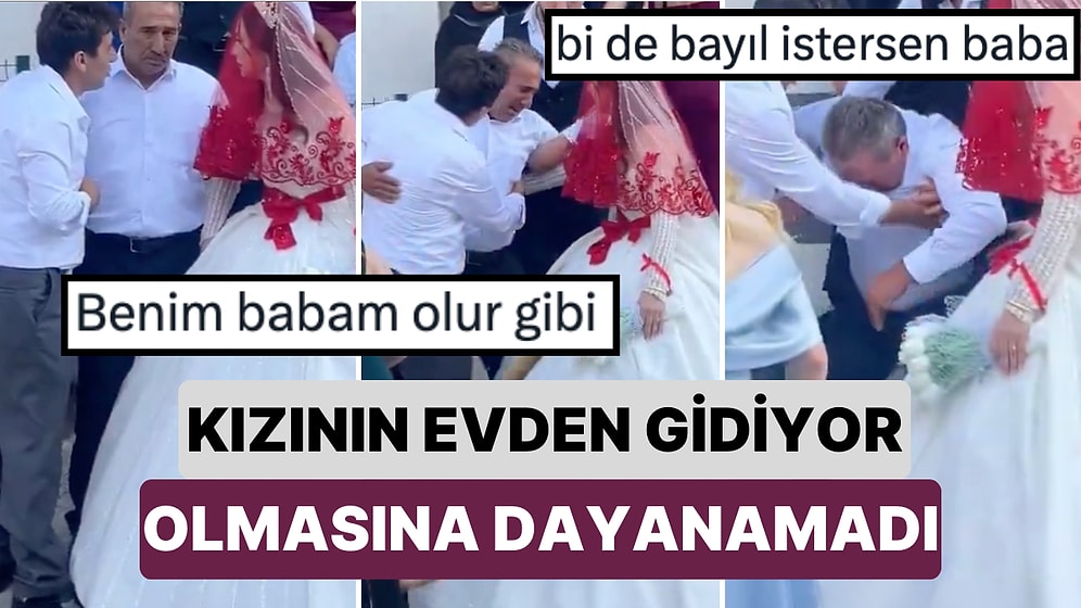 Gelin Olan Kızının Evden Gidiyor Olmasına Üzülen Baba Kızı Evden Çıkarken Baygınlık Geçirdi