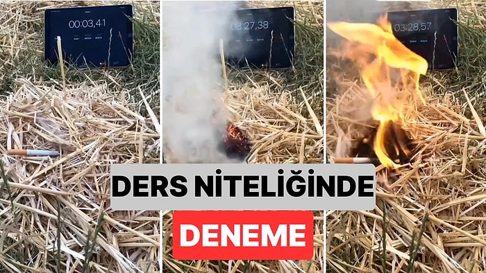 Ders Niteliğinde Deneme: Bir Sigara İzmaritinin Kaç Dakika İçinde Yangın Çıkarabileceğini Biliyor Muydunuz?