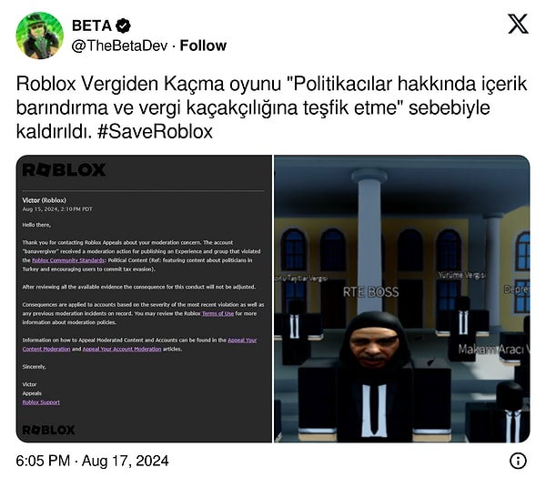 Sosyal medyada kullanıcıların Roblox yasağına sebep olarak gösterdikleri "Vergiden Kaçış" oyunu Roblox tarafından yasaklanarak platformdan kaldırıldı. Sebep ise vergi kaçırmaya teşvik etme.