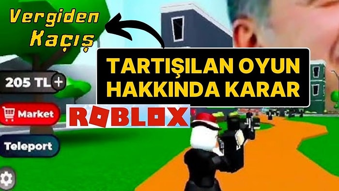 Erişim Engeli Getirilen Roblox’tan Yeni Karar: 'RTE: Vergiden Kaçış' Oyununu Kaldırıldı