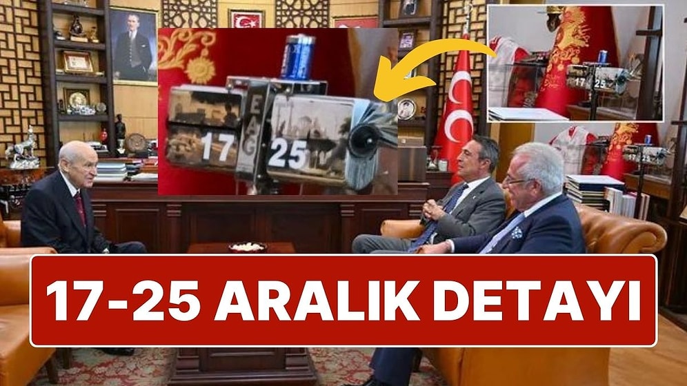 Ali Koç’un Devlet Bahçeli’yi Ziyaretine Damga Vuran 17-25 Aralık Detayı