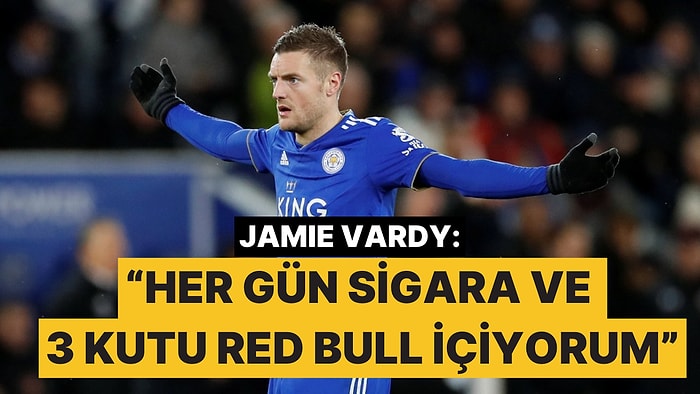 Jamie Vardy'den Genç Sporculara "Yaptığımı Yapmayın" Tavsiyeleri