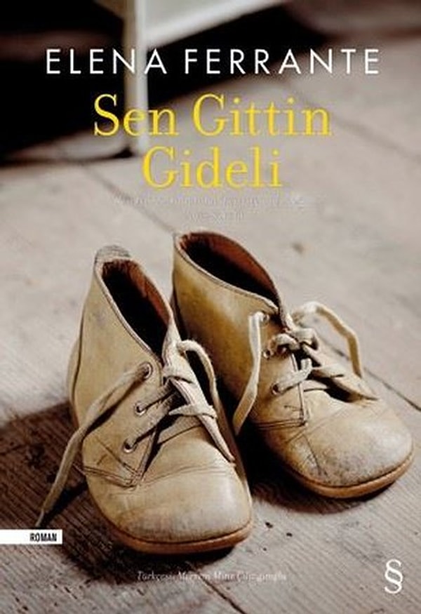 Elena Ferrante - Sen Gittin Gideli