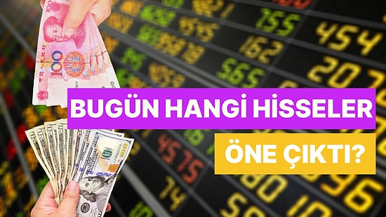 20 Ağustos Borsada Hangi Hisseler Yatırımcılara En Çok Kazandırdı? Günün En Yüksek Artış Gösteren Hisseleri!