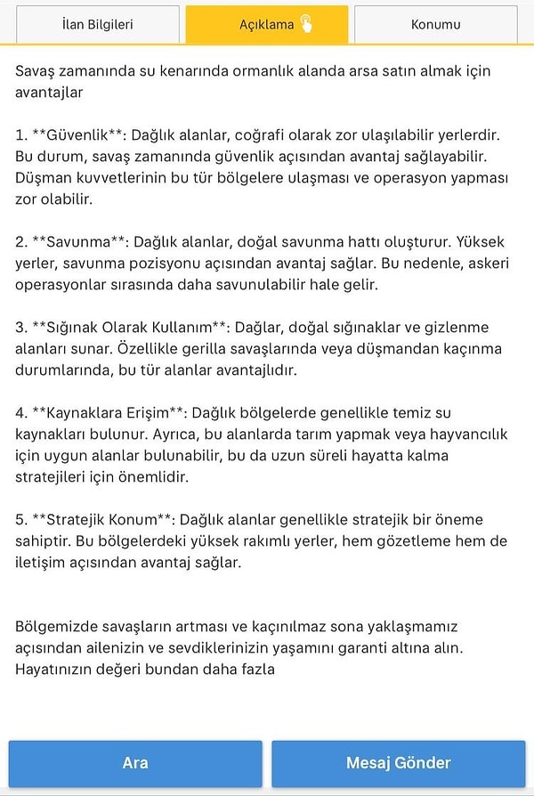 Bir ilan sitesindeki arazi ilanı gündem oldu. İlanda, 'Savaş yaklaşıyor.', 'Yaşamınızı garantiye alın' gibi ibareler yer aldı.