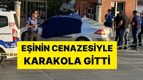 Öldürdüğü Eşinin Cansız Bedeniyle Karakola Gitti