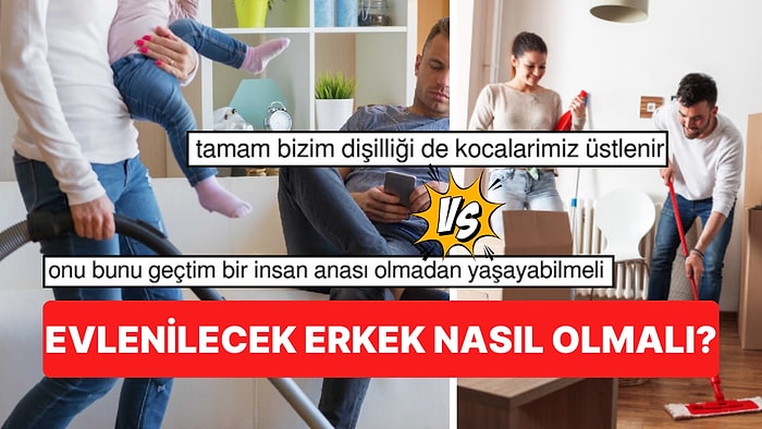 Kadınların 'Evlenilecek' Erkekten Beklentileri Tartışma Yarattı! Peki Ev İşi Sadece 'Kadının Rolü' mü?