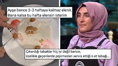 "Elensin!": MasterChef'te Ayşe'nin Yaptığı Yemekler İzleyenlerden Tepki Aldı!