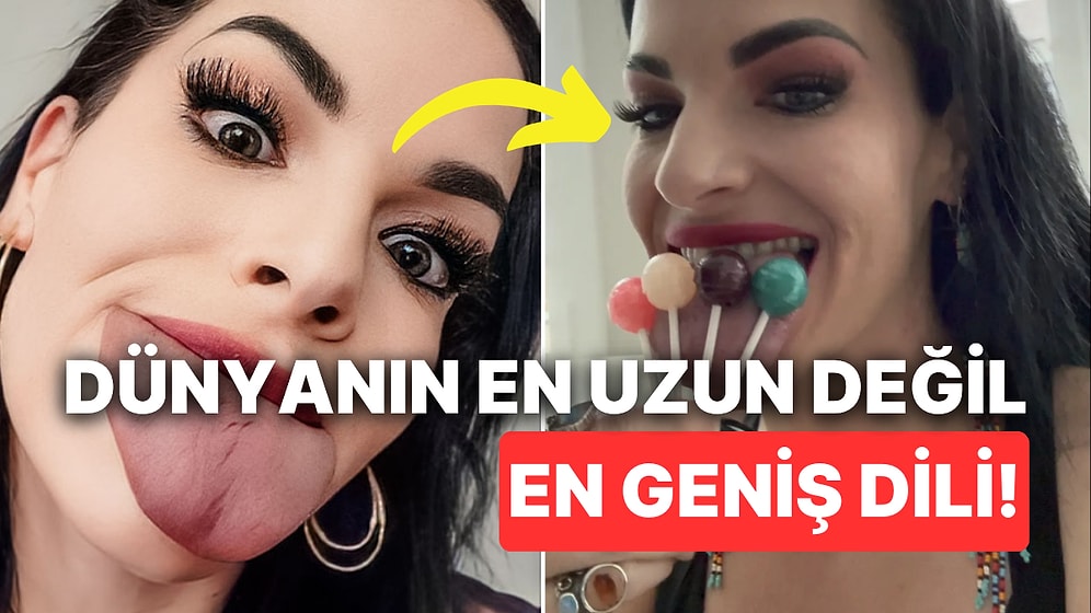 Dünyanın En Geniş Kadın Dili Rekoru 10 Yıl Sonra Kırıldı!