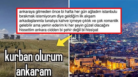 Kurban Olurum Ankara'm: Dağıyla Taşıyla Ankara'nın Her Zerresini Öven Kullanıcılar