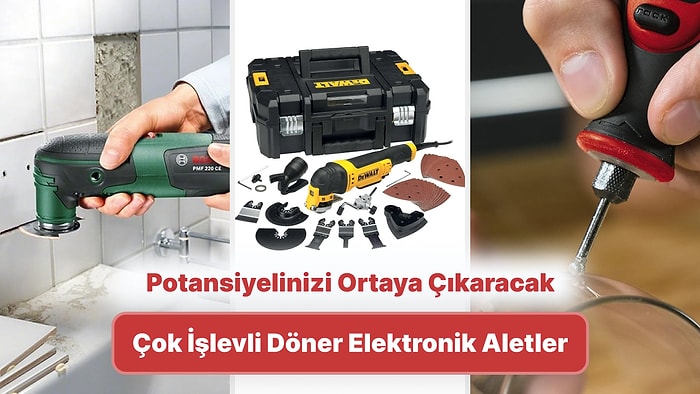 Potansiyelinizi Ortaya Çıkaracak Çok İşlevli Döner Elektronik Aletler