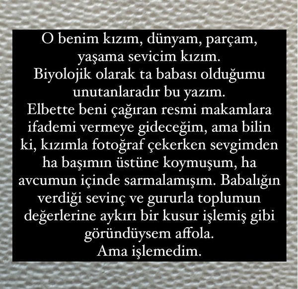 Resmi makamlara ifadesini vermeye gideceğini söyleyen isim "suç işlemiş gibi göründüysem affola, ama işlemedim" sözleriyle kendini savundu.