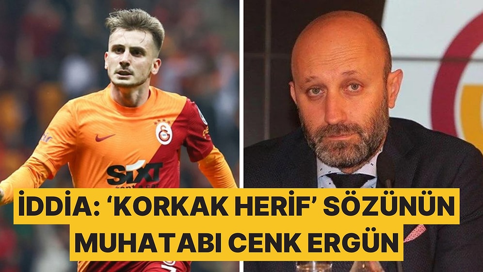 Galatasaraylı Kerem Aktürkoğlu'nun "Korkak Herif" Sözünü Cenk Ergün'e Dediği İddia Edildi