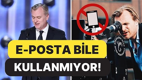 Başarılı Yönetmen Christopher Nolan'ın Telefon Kullanmamasının Arkasındaki Sebebi Öğrenmelisiniz