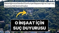 Çevre, Şehircilik ve İklim Değişikliği Bakanlığından Vaniköy'deki İnşaatla İlgili Suç Duyurusu