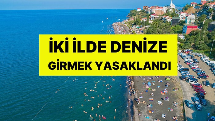 Tatilcilere Kötü Haber! İki İlde Deniz Girmek Yasaklandı: '48 Saat Denize Girmeyin' Uyarısı Yapıldı