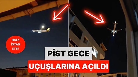 Sabiha Gökçen Havalimanı’nda Bir Pist Gece Uçuşlarına Açılınca Bölge Halkı Gürültüden Rahatsız Oldu