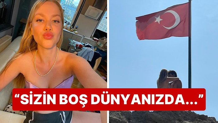 Türk Bayrağı'nın Altındaki Pozuyla Tartışma Yaratan Serel Yereli "Gündem Olmaya Çalışıyorsun" Yorumuna Çıkıştı