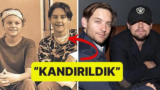 Size Yapılır mı Bu? Leonardo DiCaprio ile Tobey Maguire'ın Kandırılma Hikayesini Duyunca Çok Şaşıracaksınız!