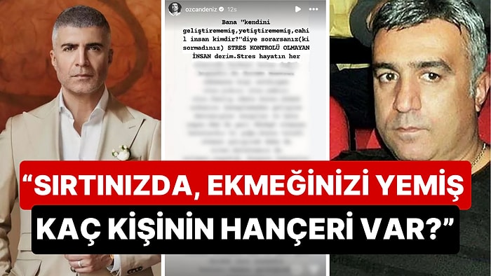 Abisi Ercan Deniz'le Birbirine Giren Özcan Deniz Tüm Aile Fertlerine Resti Çekip Tokat Gibi Sözler Söyledi!