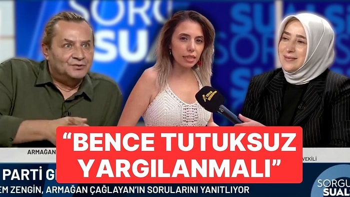 AK Partili Özlem Zengin'den 'Dilruba' Çıkışı: "Bence Tutuksuz Yargılanmalı"