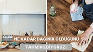 Sen Ne Kadar Dağınıksın?