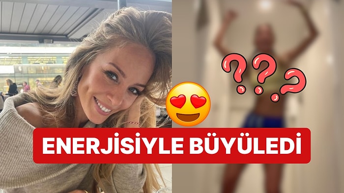 Bu Neşe Hepimize Bir Süre Yeter: Bade İşçil Sosyal Medyada Başlattığı Dans Etme Akımına Bir Video Daha Ekledi!