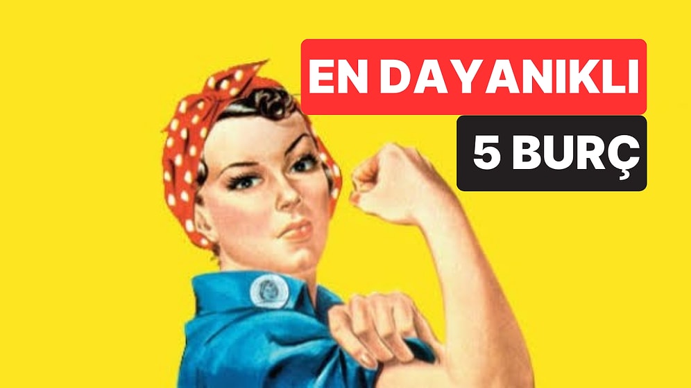 Acılara Karşı En Dayanıklı 5 Burç: Her Sorun Karşısında Çelik Gibi Sağlam Durmayı Başarıyorlar!