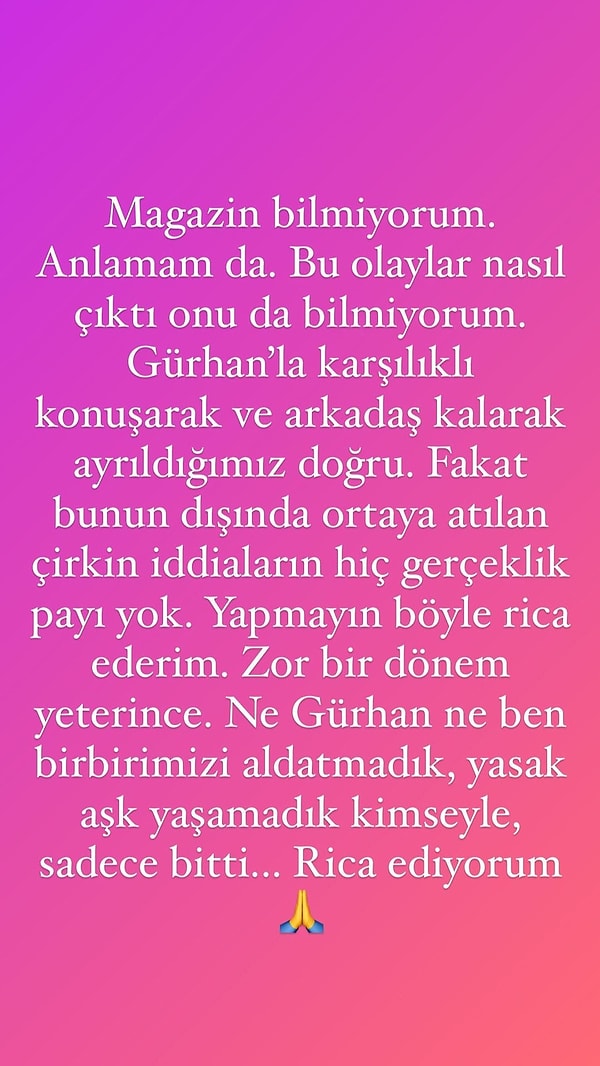 Oyuncu ikilinin bir anda boşanacağı haberi patlamış ve tüm sevenlerini üzmüştü. Dizdar, ihanet iddialarını yalanlayarak "Gürhan'la karşılıklı konuşarak ve arkadaş kalarak ayrıldık" ifadelerini kullanmıştı.