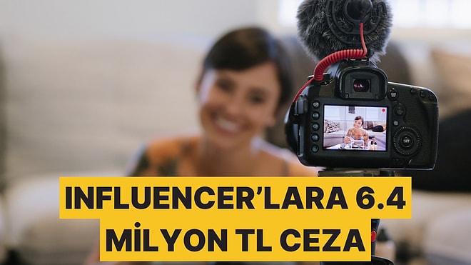 Ticaret Bakanlığı'ndan Influencer'lara Ceza Yağdı: Sebebi Gizli Reklamlar