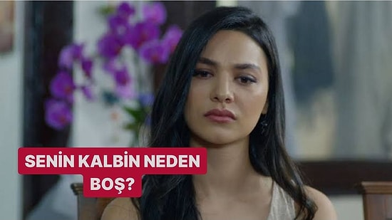 Senin Kalbin Neden Boş?