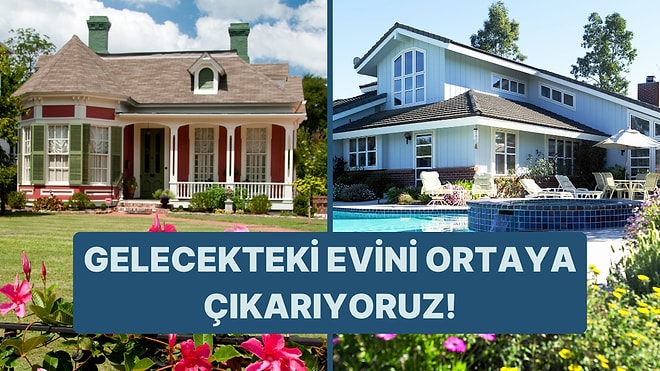 Burcuna Göre Gelecekteki Evini Ortaya Çıkarıyoruz!