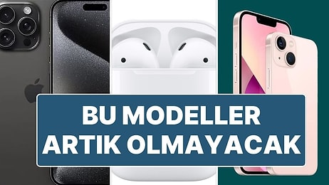 iPhone 16’nın Çıkışıyla Apple’ın Satıştan Kaldıracağı Cihazlar Belli Oldu