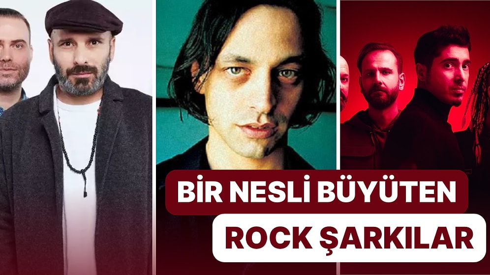 Bir Kuşak Onlarla Vücut Buldu: Yıllardır Dillerden Düşmeyen Rock Şarkılar