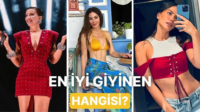 Tarzlarıyla Ön Plana Çıkan ve İddialı Kombinlerle Göz Dolduran Ünlü İsimlerden En İyi Giyinen Hangisi?