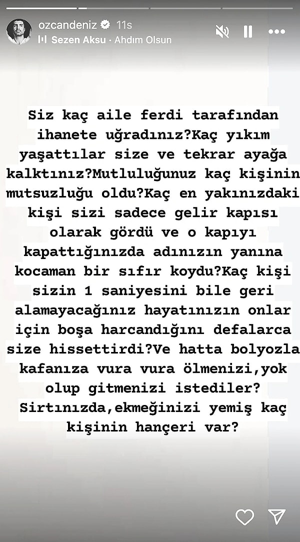 "Siz kaç aile ferdi tarafından ihanete uğradınız?" diyerek içini döken Özcan Deniz tüm aile fertlerine de rest çektiğini duyurmuştu.