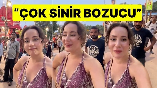 Hindistan'a Giden Genç Kadın, Erkeklerin Tuhaf Bakışlarını Kaydetti: "Böyle Duruyoruz, Çok Sinir Bozucu"