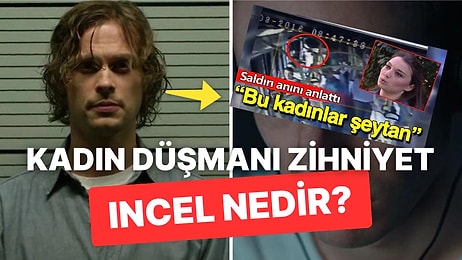 Aslında Hepimiz Onu Tanıyoruz: Son Dönemin Çok Konuşulan Terimlerinden Incel Nedir?