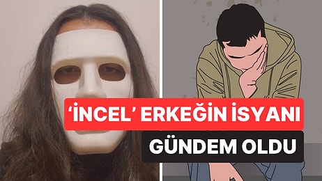 ''Hiçbir Kadınla Beraber Olmadım'': Twitter'da 'İncel' Erkeğin İsyanı Gündem Oldu