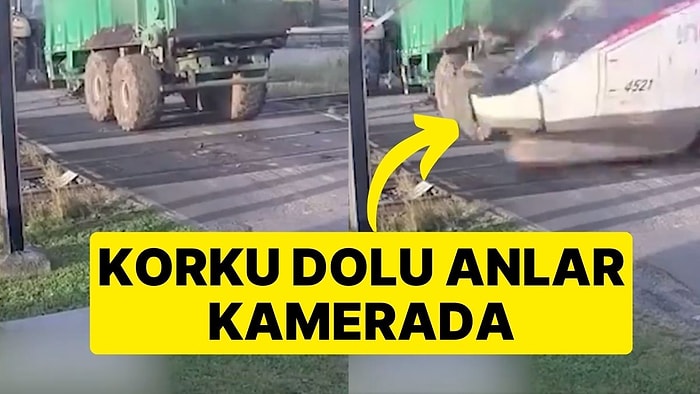 Korku Dolu Anlar Kamerada: Raylara Sıkışan Traktör Römorkuna Hızlı Tren Çarptı